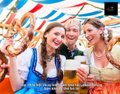 Top 10 lễ hội và sự kiện văn hóa tại Luxembourg bạn không thể bỏ lỡ